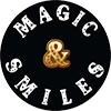 Magic & Smiles